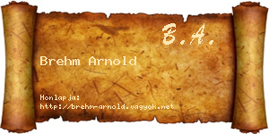 Brehm Arnold névjegykártya